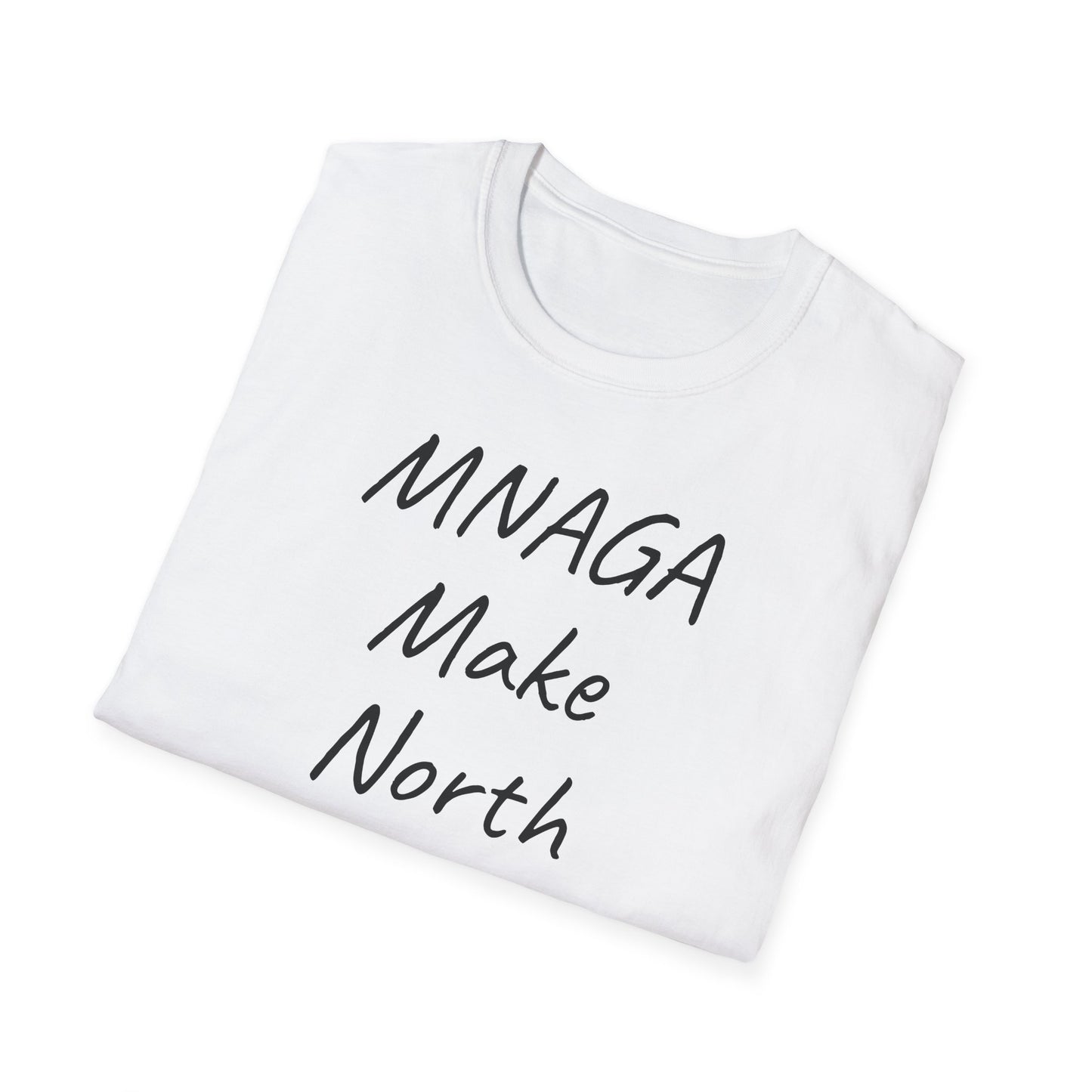 MNAGA T-Shirt – Make North America Great Again