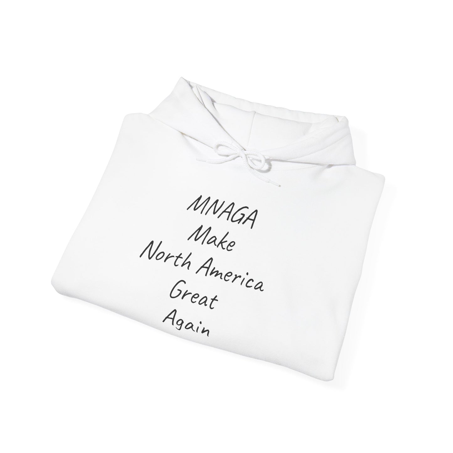 MNAGA Hoodie – Make North America Great Again