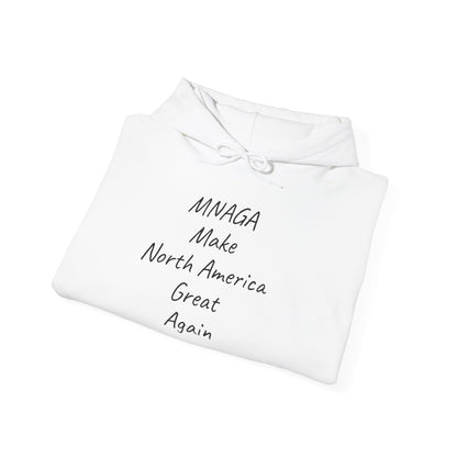 MNAGA Hoodie – Make North America Great Again