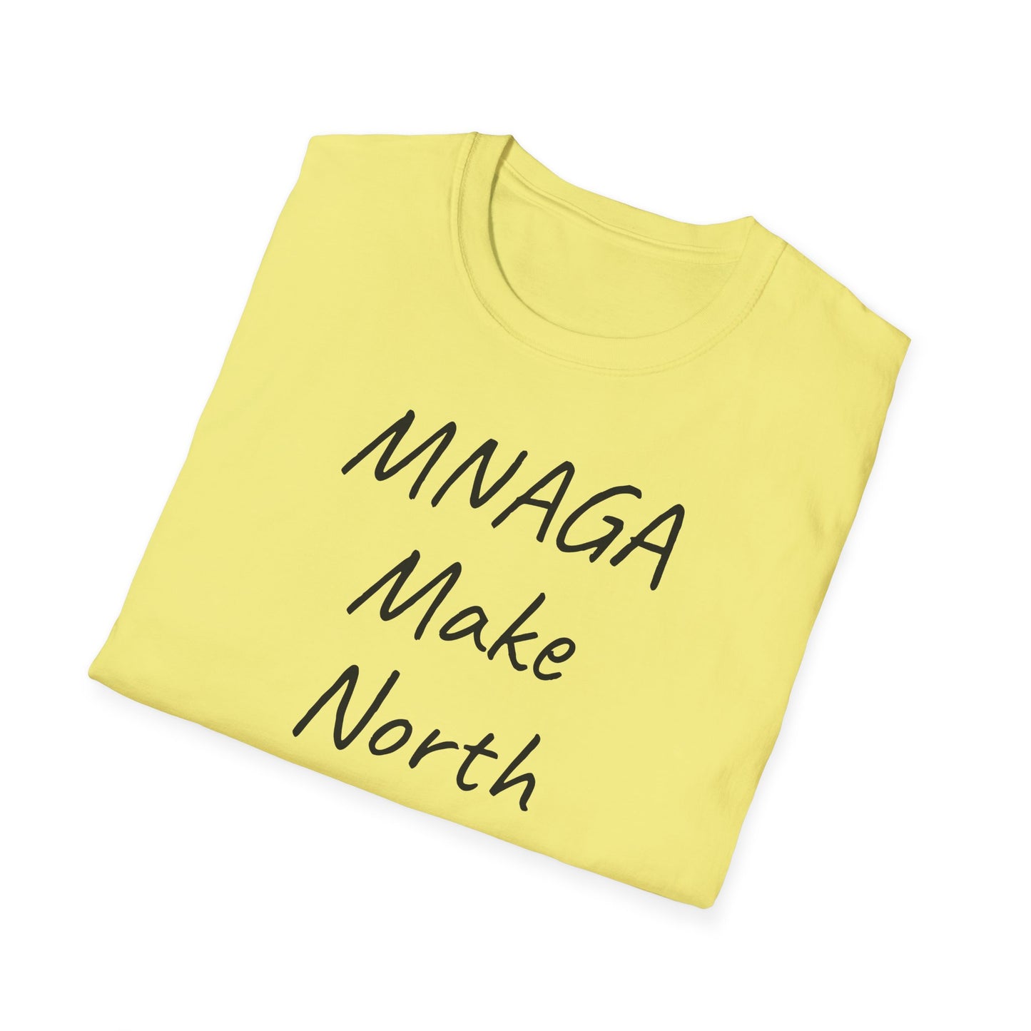 MNAGA T-Shirt – Make North America Great Again